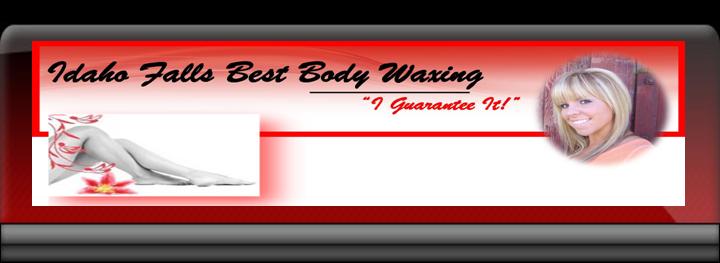 Idaho Falls Best Body Waxing Experience- Guaranteed!